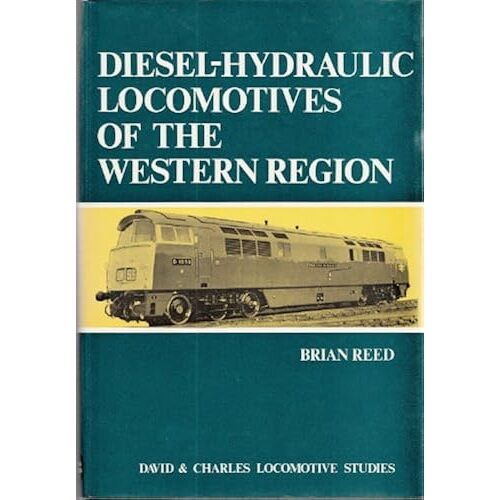 Diesel-Hydraulic Locomotives Of The Western Region (Locomotive Study)