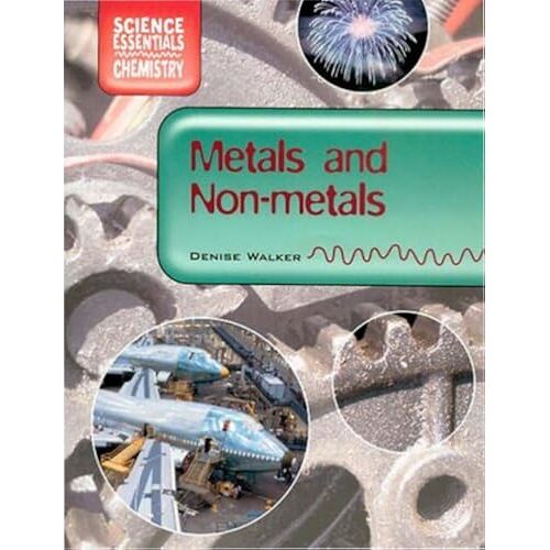 Metals And Non-Metals (Science Essentials - Chemistry)