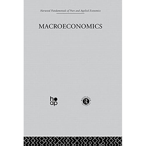 E: Macroeconomics (Harwood Fundamentalsof Applied Economics)