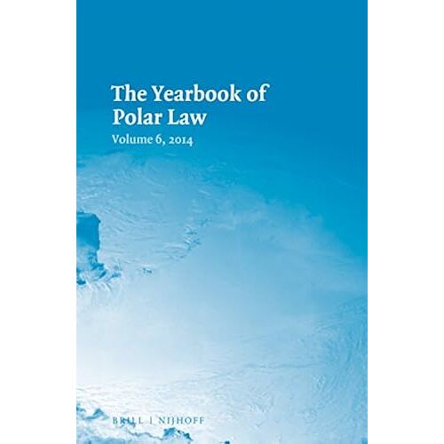 The Yearbook Of Polar Law Volume 6, 2014