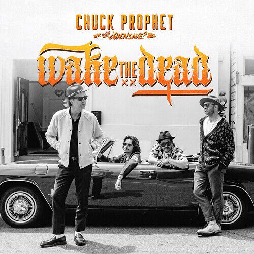 Chuck Prophet - Wake The Dead [Vinyl Lp]