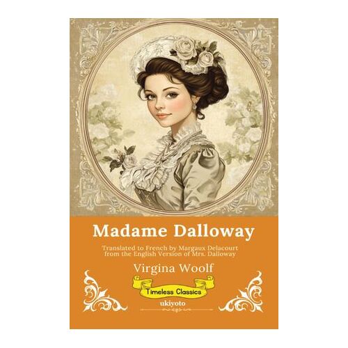 Madame Dalloway - French Version Of Mrs. Dalloway