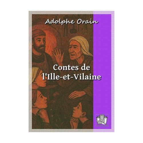 Contes De L'ille-Et-Vilaine