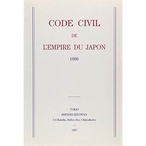 Code Civil De Lempire Du Japonlivres I,Ii&iii