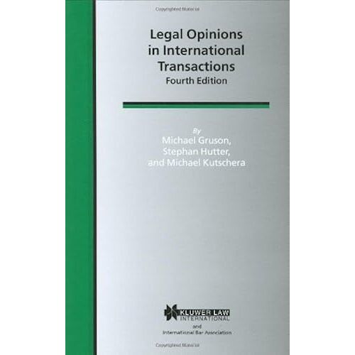 Legal Opinions In International Transactions (International Bar Association Series)