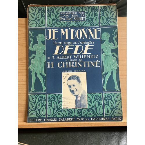 Willemetz Christiné J'Me Donne Dédé Partition Piano Éditions Salabert