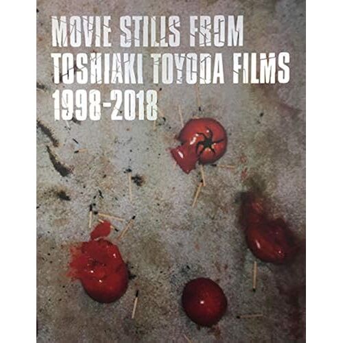 Movie Stills From Toshiaki Toyoda Films 1998-2018 ()