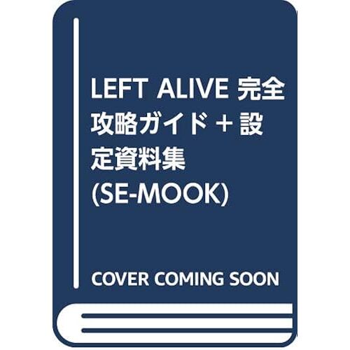 Left Alive + (Se-Mook)