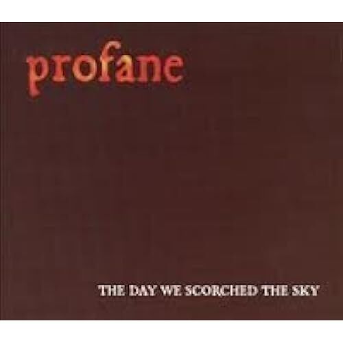 The Day We Scorched The Sky