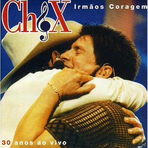 Irmaos Coragem 30 Anos