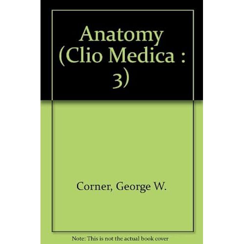 Anatomy (Clio Medica : 3)
