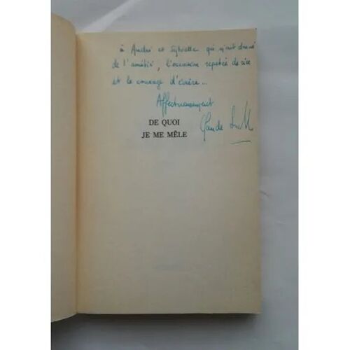 Claude Sérillon De Quoi Je Me Mêle Avec Un Envoi Autographe Signé 1987 Balland