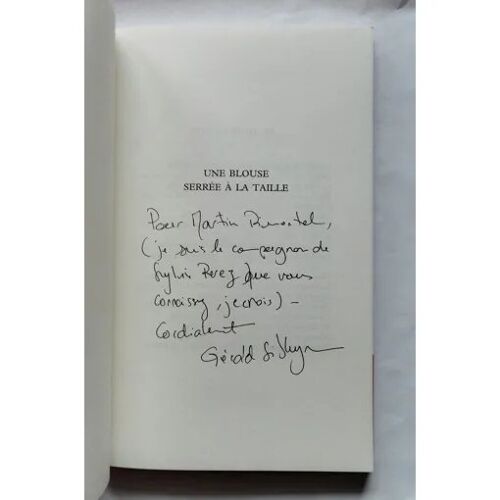 Gérald Sibleyras Une Blouse Serrée À La Taille Avec Envoi Autographe Signé 2020 Editions De Fallois