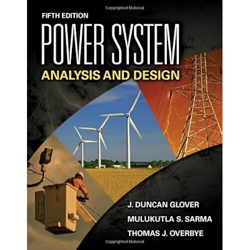 Power System Analysis And Design 5/E
