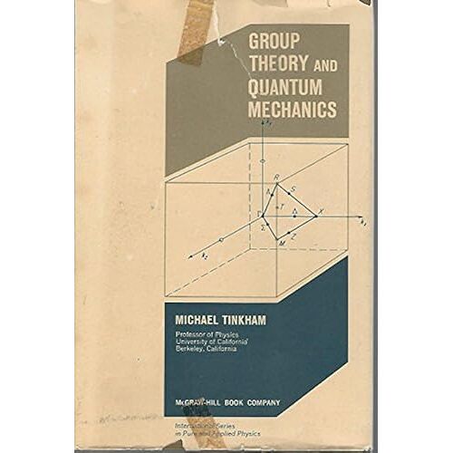 Group Theory And Quantum Mechanics (International Series In Pure & Applied Physics)
