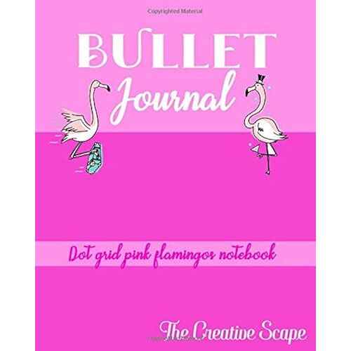 Bullet Journal: Dot Grid Pink Flamingos Notebook