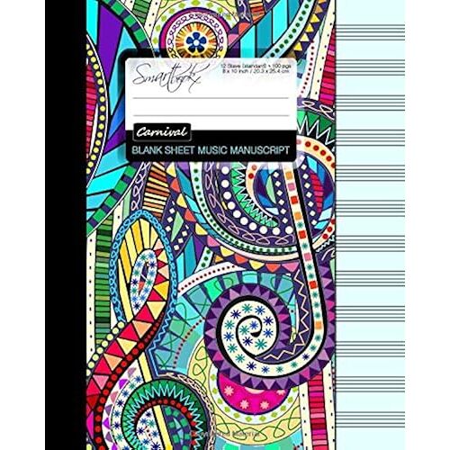 Blank Sheet Music: Manuscript Or Staff Paper For Musicians (A Large Book Bound Notebook With 100 Pages And 12 Staves Per Page From Our Carnival Range) (Music Manuscript Paper)
