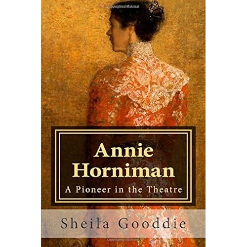 Annie Horniman: A Pioneer In The Theatre