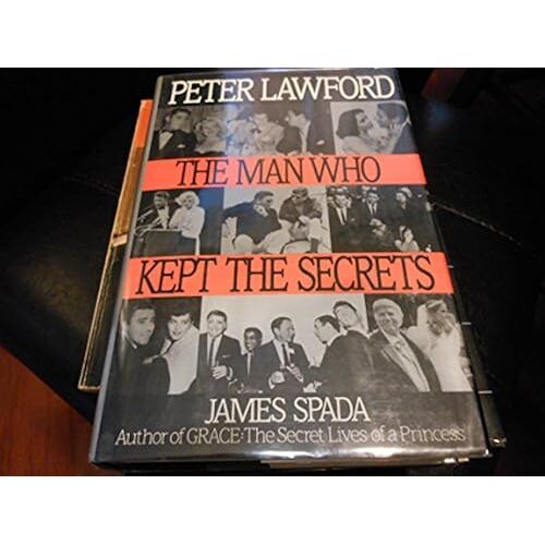 Peter Lawford: The Man Who Kept Secrets