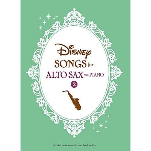 Disney Songs For Alto Saxophone And Piano 2/English Version: 2()
