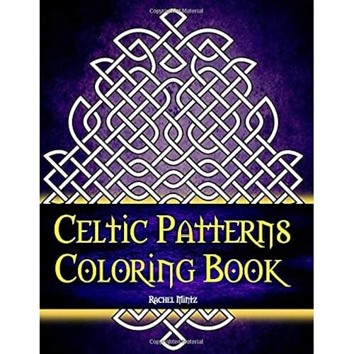 Celtic Patterns Coloring Book: Seamless Celtic Knots Mandala Designs - Relaxing Anti Stress For Adults