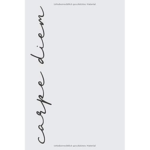 Carpe Diem: Bullet Journal Fuer Mehr Achtsamkeit Und Bewusstsein Im Leben | Eine Super Geschenkidee Fuer Teenager Und Erwachsene (Bullet Journals Carpe Diem)