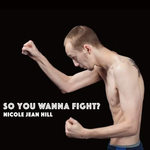 So You Wanna Fight?