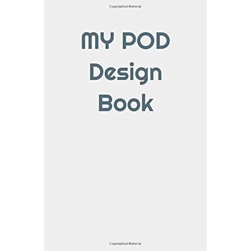 My Pod Design Book