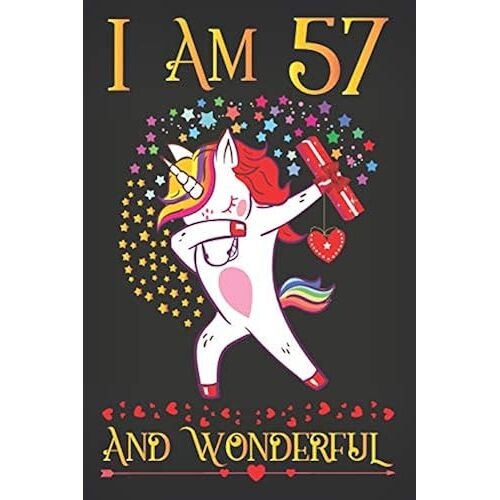 I Am 57 And Wonderful: Cute Unicorn Activity Journal Notebook, Composition Sketchbook For Women, Diary Keepsake For Women And Men, 57th Birthday Gifts For Her, A Happy Birthday 57 Years Old Gift Adult