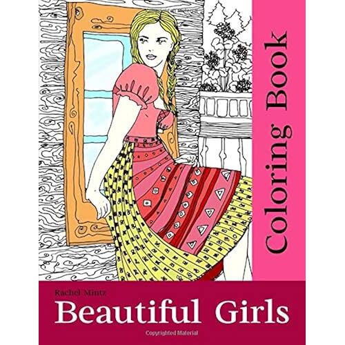 Beautiful Girls Coloring Book: Multicultural Ethnic Women From Around The World