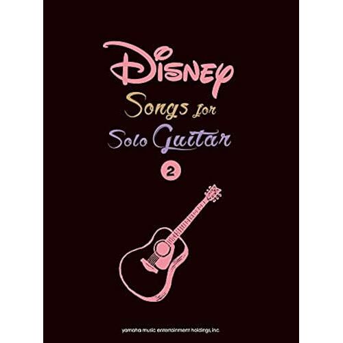 Disney Songs For Solo Guitar Vol.2/English Version: Vol.2()