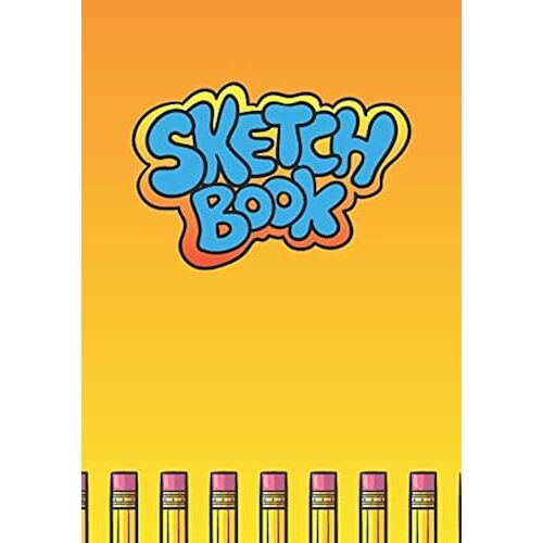 Sketch Book: A Kids Notebook For Doodling And Drawing