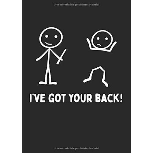 Zeichenbuch: Malbuch Und Skizzenbuch Im Grosszuegigen A4 Format Fuer Kinder Und Erwachsene Ueber 100 Blanko Seiten Fuer Deine Zeichnungen Und Deine Kunst Motiv: I've Got Your Back