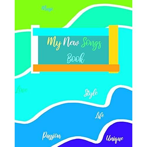 My New Songs Book: Journal Blank Wide Ruled Line Notebook For Kids That Love Writing Songs And Being Creative