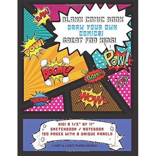 Blank Comic Book Draw Your Own Comics! Great For Kids: 120 Page Multiple Panel Comic Sketchbook Notebook Big 8 By 11.5 Inch