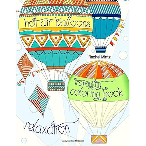 Hot Air Balloons Tranquility Relaxation - Coloring Book: Anti Stress Ornamental Landscapes Patterns For Adults