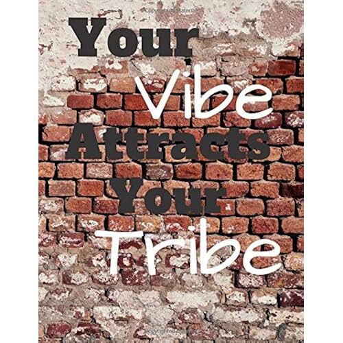 Your Vibe Attracts Your Tribe: College Ruled Lined Notebook/8.5 X 11/Composition Notebook/Novelty Journal/