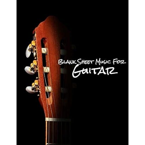 Blank Sheet Music For Guitar: 160 Page Guitar Tablature Journal For Musicians, Teachers, And Students