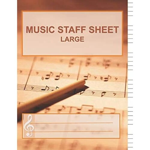 Music Staff Sheet Large: Song Writing Journal With Extra Large Lines For The Visually Impaired. Wide Staff Manuscript Paper Notes For Kids. Six Large Staves Per Page (8.5x11) 100 Pages/50 Sheets, Stud