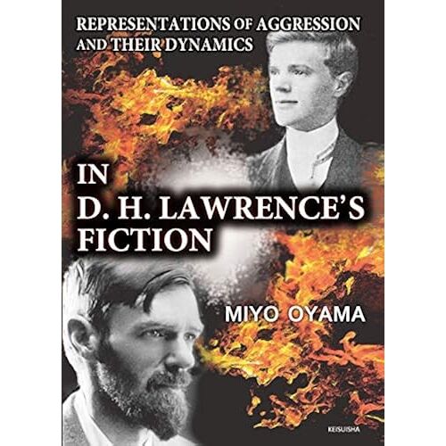 Representations Of Aggression And Their Dynamics In D. H. Lawrence's Fiction