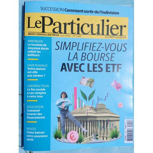 Le Particulier 1242 : Simplifiez-Vous La Bourse Avec Les Etf