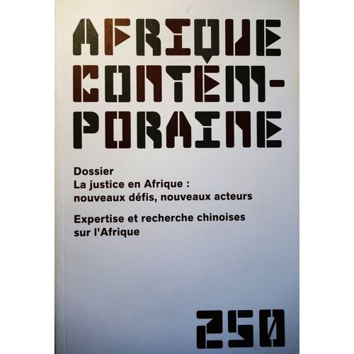 Afrique Contemporaine, N° 250, 2014, Dossier La Justice En Afrique, In-4 (24 X 16 Cm), 195 Pages, I.S.B.N. 9782804191801