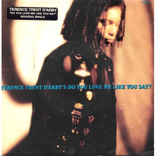 Terence Trent D'Arby "Do You Love Me Like You Say ? " Vinyle 45 T 17 Cm - Single - Columbia - Sony - 1993