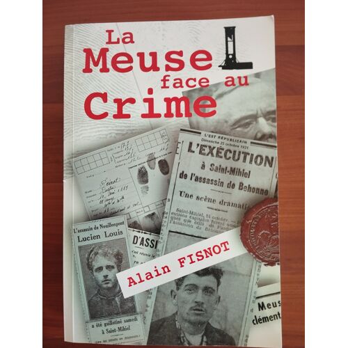 La Meuse Face Au Crime