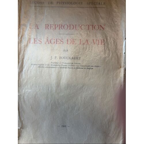 La Reproduction . Les Ages De La Vie