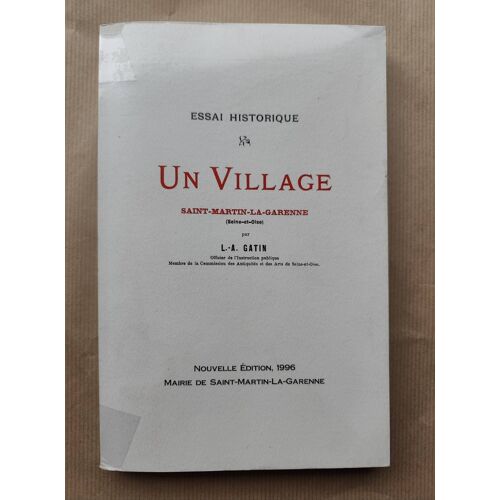 Un Village. Saint Martin La Garenne.