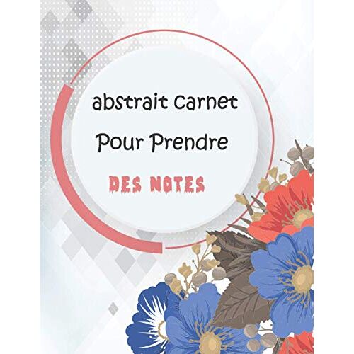 Abstrait Carnet Pour Prendre Des Notes: Carnet De Notes Journal Pointillés A4 / Carnet De Notes Pointillés Pour Bullet Journaling / Couverture Souple Finition / Cahier Bullet Journal Pointillés