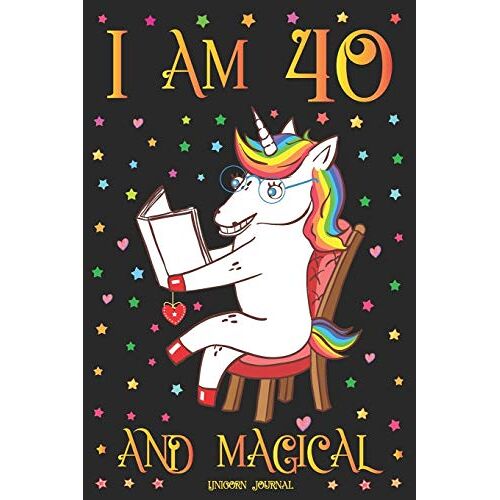 Unicorn Journal I Am 40 And Magical: A Happy Birthday 40 Years Old Unicorn Journal Notebook For Women With Unique Unicorns Inside, Story Space For Writing And Drawing, Sketchbook For Mom, Sister, Daug