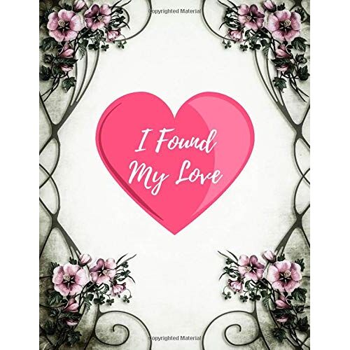 I Found My Love: Bullet Journal, Bujo, Notebook For Calligraphy, Drawing, Sketching, Writing And Planning