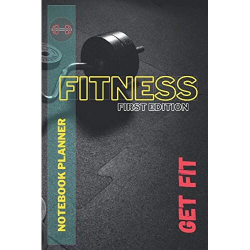 Fitness Notebook Planner: Daily Fitness Tracker Journal, Self-Care Tracker (6x9- 120 Pages) (Health Traker)